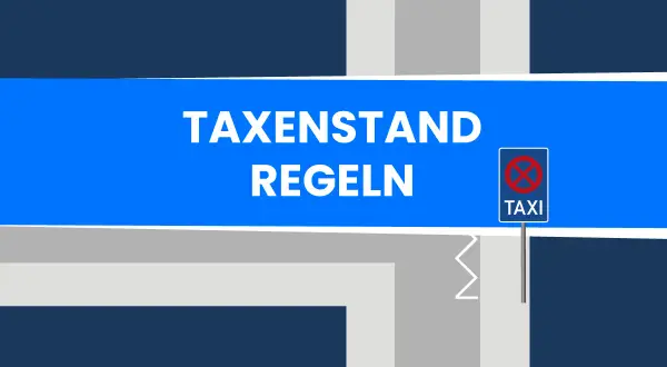 Das Verkehrszeichen zeigt "TAXI" mit einem roten Kreis und Querstrich. Es gilt: Parken verboten für Taxis.
