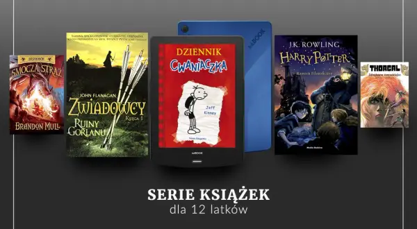 Książki dla 12 latki: "Smocza Straż", "Zwiadowcy", "Dziennik Cwaniaczka", "Harry Potter" i "Thorgal".