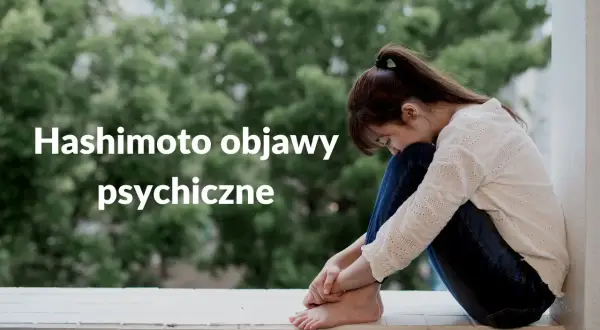 Hashimoto a psychika: Czy to depresja, czy choroba tarczycy?
