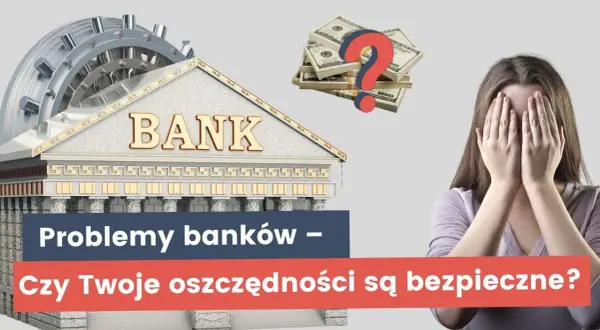 Bankrutujący bank i stos pieniędzy z pytajnikiem. Kobieta zakrywa twarz dłońmi. Czy Twoje oszczędności są bezpieczne?