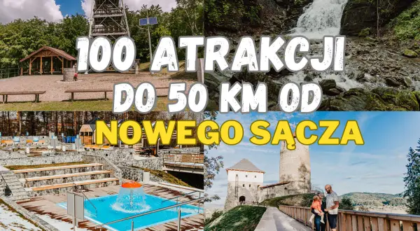 Nowy Sącz i okolice: Atrakcje, które pokochasz! Twój przewodnik