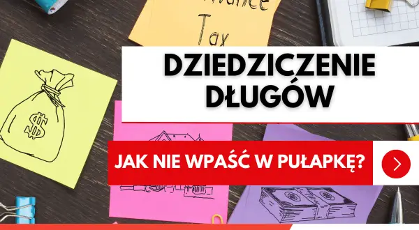 Czy długi się dziedziczy? Dowiedz się, jak uniknąć pułapki dziedziczenia długów. Na zdjęciu notatki z rysunkami pieniędzy i tekstem.