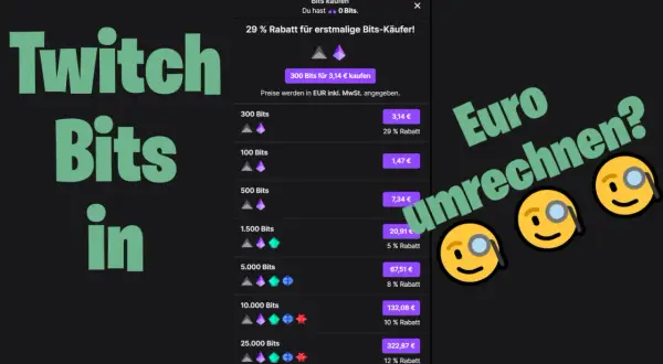 Twitch Bits in Euro umrechnen? Hier siehst du die Preise für Bits, z.B. 300 Bits für 3,14 €.