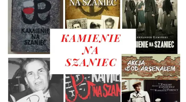 Kamienie na Szaniec" to literatura faktu, opowiadająca o młodych bohaterach AK. Kolaż zawiera okładki książki, plakaty filmowe i zdjęcie autora.