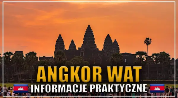 Zachód słońca nad Angkor Wat, idealne miejsce na kambodżańskie wakacje. Praktyczne informacje dla podróżnych.