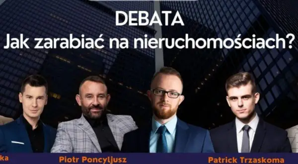 Debata "Jak zarabiać na nieruchomościach?" z udziałem ekspertów, w tym dewelopera. Dowiedz się, kim jest rentier i jak nim zostać.