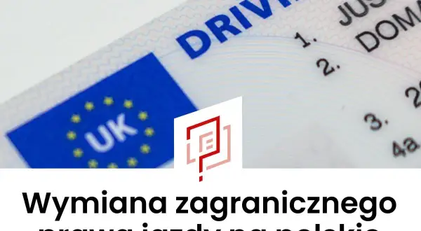 Fragment dokumentu "DRIVING LICENCE" z flagą UK. Tekst "Wymiana zagranicznego prawa jazdy na polskie" sugeruje, że chodzi o wymianę dokumentu, np. ukraińskiego prawa jazdy.