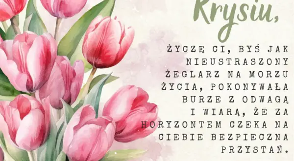 Różowe tulipany na imieniny Krystyny. Życzenia dla Krysiu, by była nieustraszonym żeglarzem życia.