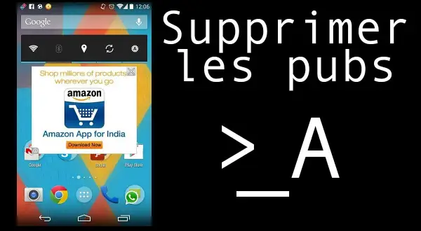 Écran Android avec une pub Amazon. Le texte "Supprimer les pubs > A" suggère une méthode pour supprimer les publicités sur Android.