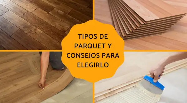 Explora diversos tipos de parquet: madera maciza, laminado, vinílico y encolado. Consejos para elegir el ideal para tu hogar.
