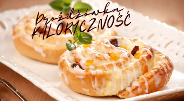 Ile kcal ma drożdżówka? Zaskakujące wartości kaloryczne i porady