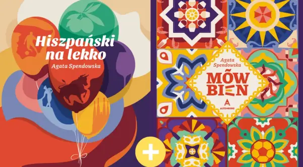 Kolorowe balony z symbolami Hiszpanii i mozaiki. "Hiszpański na lekko" Agaty Spendowskiej to podróż po kulturze i języku.