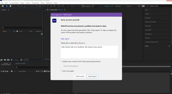 After Effects keeps crashing. An error report dialog box appears, asking to send a report to Adobe to help analyze why AfterFX.exe encountered a problem.