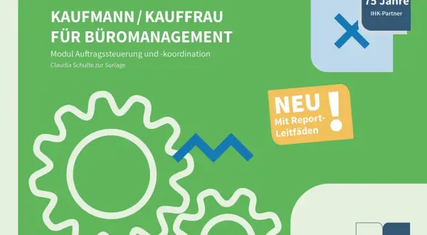 Lerntrainer-Modul für Kaufleute für Büromanagement, ideal für ein Fernstudium Bürokauffrau IHK. Mit Report-Leitfäden.