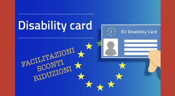 La carta disabilità europea offre facilitazioni, sconti e riduzioni.