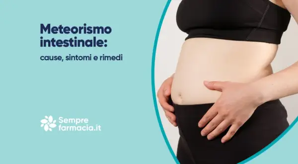 Addome gonfio, un sintomo comune di meteorismo intestinale. Scopri cause, sintomi e rimedi.
