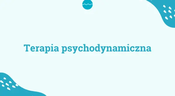 Niebieski napis "Terapia psychodynamiczna" na jasnym tle, z ozdobnymi, falistymi kształtami.