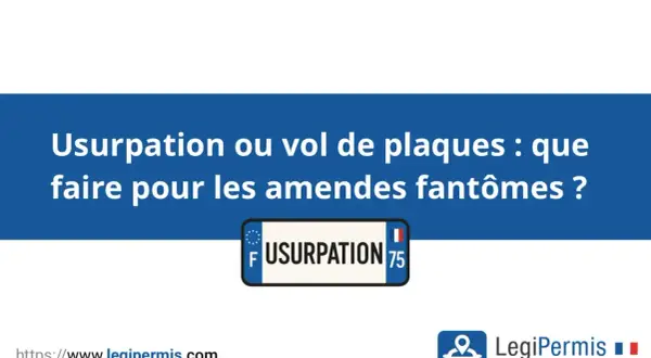Usurpation ou vol de plaques d'immatriculation : que faire pour les amendes fantômes ? Le site LegiPermis.com propose des solutions.