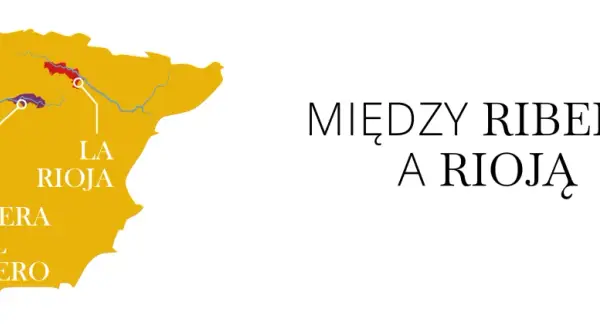 Mapa Hiszpanii z zaznaczonymi regionami winiarskimi Ribera del Duero i La Rioja. Tekst: "Między Riberą a Rioją".