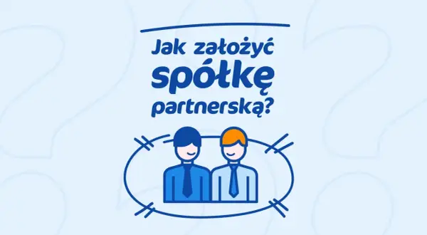 Jak założyć spółkę partnerską? Ilustracja przedstawia dwóch mężczyzn w garniturach, symbolizujących współpracę w biznesie.