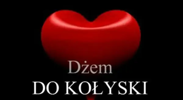 Czerwone serce z napisem "Dżem do kołyski".