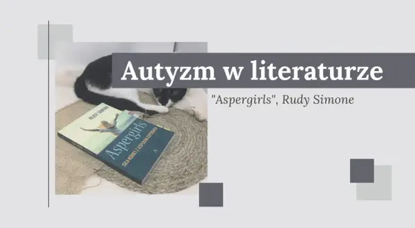 Książka "Aspergirls" Rudy Simone, opisująca siłę kobiet z zespołem Aspergera, leży obok śpiącego kota.