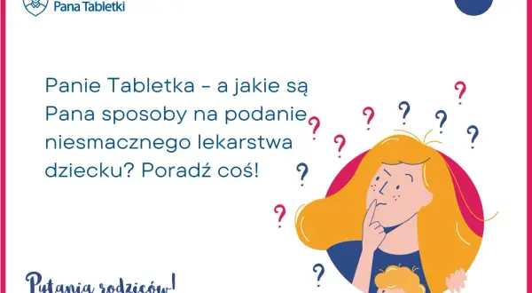 Jak podać dziecku antybiotyk, aby uniknąć problemów i stresu