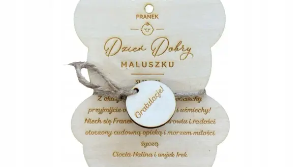 Drewniany miś z napisem "Gratulacje z okazji narodzin dziecka" dla Frania.