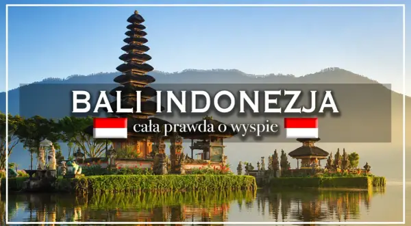 Bali, Indonezja: czy warto? Wspaniała świątynia na wodzie, flagi Indonezji i krajobraz.