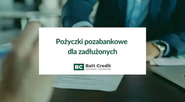 Gdzie pożyczki dla zadłużonych - łatwe rozwiązania dla Ciebie