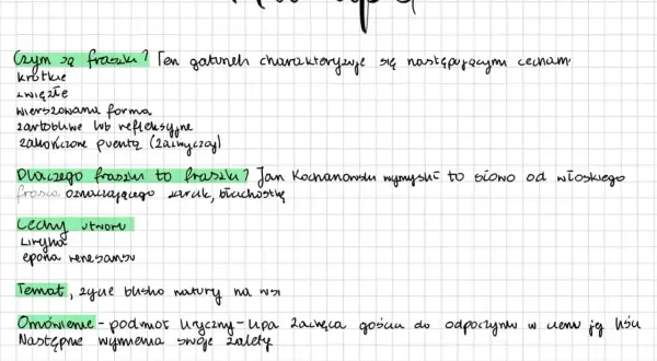 Notatki o fraszkach Jana Kochanowskiego. Krótkie, zwięzłe utwory, często z puentą. Tematyka bliska naturze.