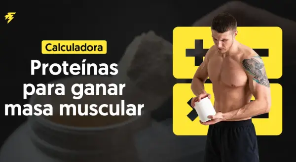 Tabla de proteínas por peso para aumentar masa muscular de forma efectiva