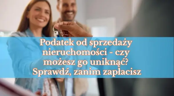 Czy sprzedaż mieszkania wlicza się do dochodu? Sprawdź, co musisz wiedzieć