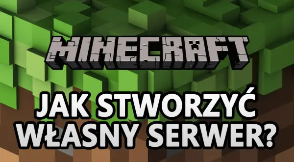 Jak stworzyć własny serwer Minecraft? Grafika z blokami i logo gry.