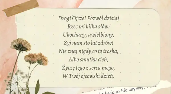 Wiersz o tacie z życzeniami zdrowia i szczęścia na Dzień Ojca. W tle suszone kwiaty i delikatne akwarelowe plamy.