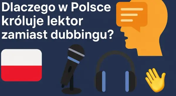 Dlaczego w Polsce króluje lektor zamiast dubbingu? Grafika przedstawia polską flagę, mikrofon, słuchawki i głowę z dymkiem.