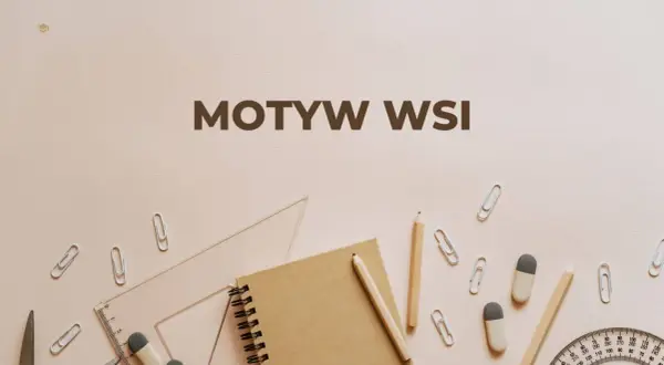 Motyw wsi w literaturze. Notatnik, ołówki, linijka i spinacze na jasnym tle.