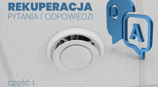 Wentylacja nawiewno-wywiewna z odzyskiem ciepła (rekuperacja) z ikonami pytań i odpowiedzi.