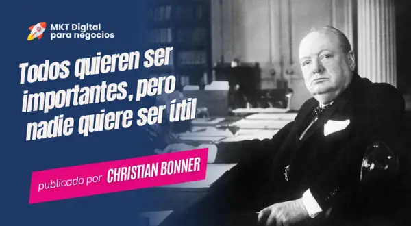 Winston Churchill, con su icónica frase "Todos quieren ser importantes, pero nadie quiere ser útil", inspira con estas frases célebres.