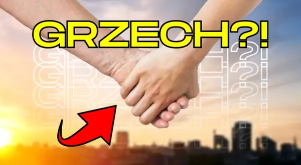Dwie dłonie splecione na tle zachodzącego słońca i miasta. Wielki napis "GRZECH?!" sugeruje pytanie: czy myślenie o sexie jest grzechem ciężkim?