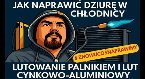 Chłodnica cieknie? Lutowanie DIY naprawisz ją jak ekspert!