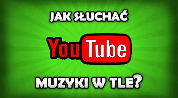 YouTube Music w tle: Jak słuchać bez przerw? [Poradnik]