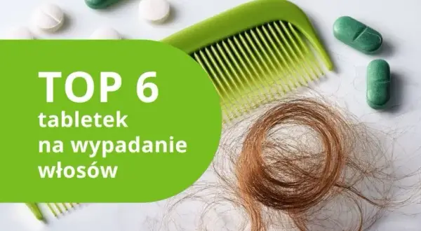 Wypadanie włosów? Odkryj składniki i wybierz najlepszy suplement!