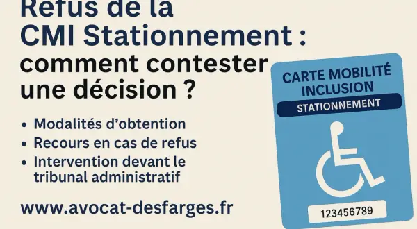 Refus CMI Stationnement : comment contester une décision ? Recours en cas de refus, intervention devant le tribunal administratif. Carte handicapé.