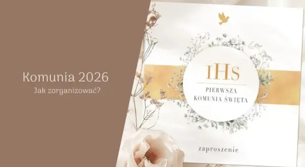 Komunia 2026: Terminy, wiek, formalności. Bez stresu!