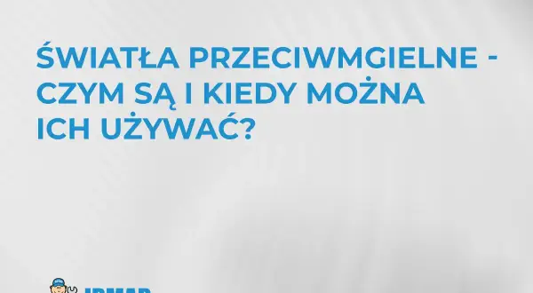 Światła przeciwmgielne - czym są i kiedy można ich używać? Dowiedz się, jak włączyć światła przeciwmgielne i poprawić widoczność w trudnych warunkach.
