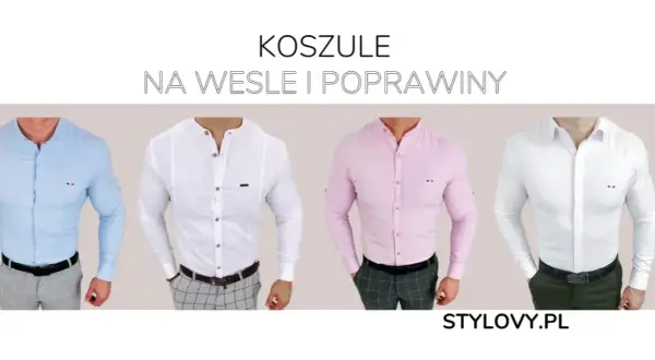 Jaka koszula na wesele? Wybierz idealną i uniknij wpadek!