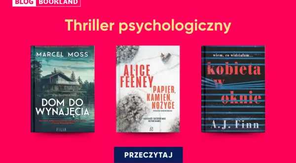 Trzy okładki książek: "Dom do wynajęcia", "Papier, kamień, nożyce" i "Kobieta w oknie" – idealne na wieczór z thrillerem psychologicznym.