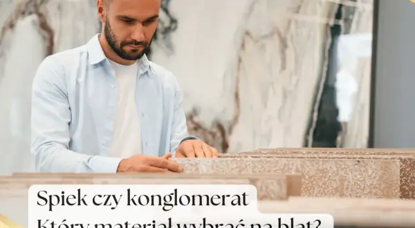 Mężczyzna wybiera materiał na blat. Zastanawia się, czy lepszy będzie spiek, czy konglomerat.