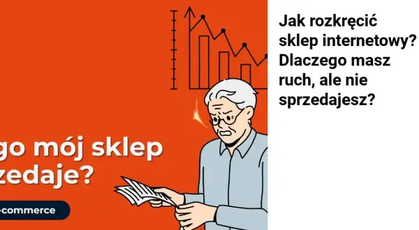 Jak rozkręcić sklep internetowy i uniknąć najczęstszych błędów